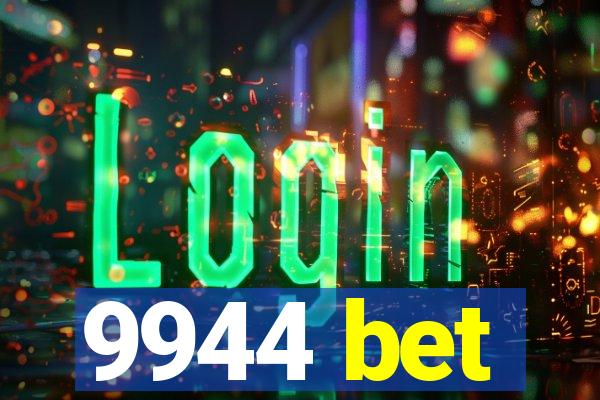 9944 bet